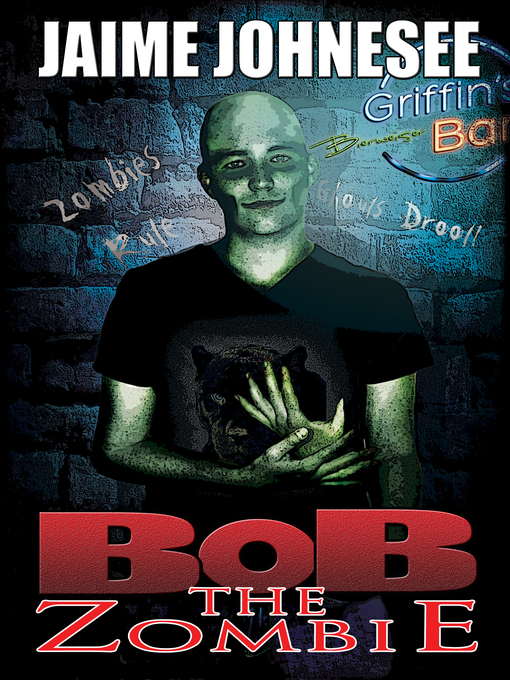 Title details for Bob the Zombie by Jaime Johnesee - Available